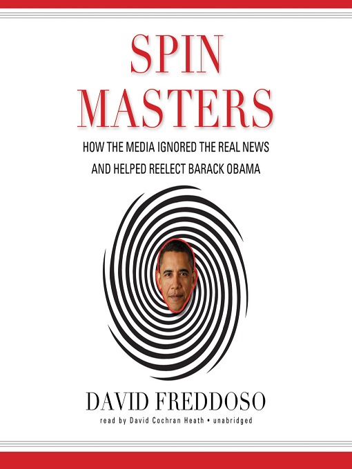 Title details for Spin Masters by David Freddoso - Available